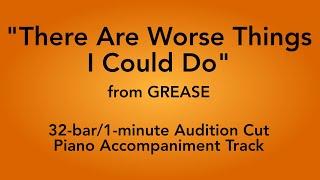 "There Are Worse Things I Could Do" from Grease - 32 bar/1 minute Audition Cut Piano Accompaniment