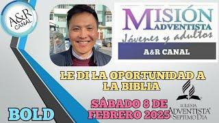 Misionero Adventista, Sábado 8 de FEBRERO 2025, LE DI LA OPORTUNIDAD A LA BIBLIA , MONGOLIA - BOLD