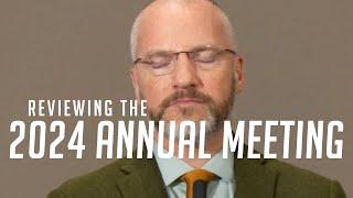 Reviewing the 2024 Annual Meeting