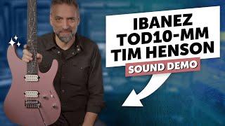 Tim Henson Signature Model | Ibanez TOD10-MM | Sound Demo