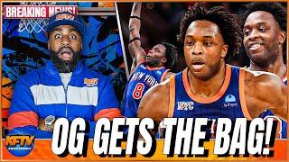 Breaking Knicks News: OG Anunoby Gets A HUGE Contract From The Knicks! | Instant Reaction