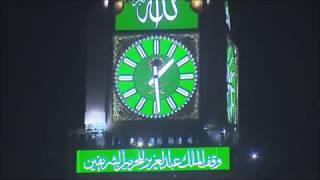 Azan In Saudi Best Video HD Over Makka Clock Tower