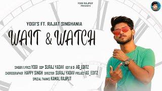 WAIT & WATCH || Official music video || YOGI RAJPUT || rap song || prod. Retro beats