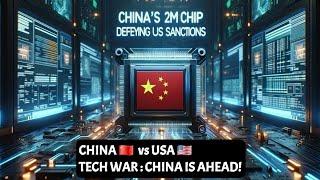 China's 2nm Chip: Defying US Sanctions | A Technological Revolution : US vs CHINA TECH WAR