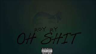 Roy Ry - OH Shit