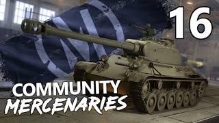 Community Mercenaries EP 16 Been a Minute | World of Tanks Console