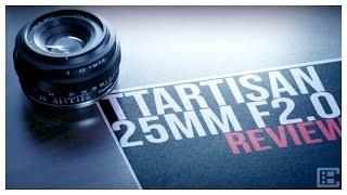 THE CHEAPEST X-MOUNT LENS? | my review of the TTartisan 25mm f2.0