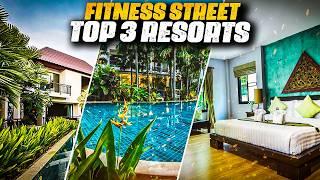 Fitness Street Accommodation (Top 3 Resorts)