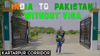 Crossing the India-Pakistan Border Without Visa / Kartarpur Gurudwara