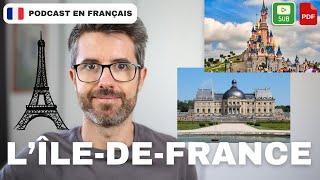 La région Île-de-France est si attractive ! | Français COURANT. B1