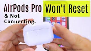 Fix AirPods Pro Won't Reset Or Connect issues in 2025 [101%] Solved