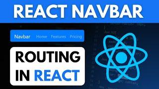 How to Make a Navbar in React JS | Routing in React