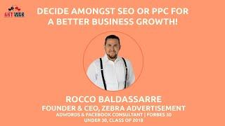 Business Growth - SEO or PPC? | Rocco Baldassarre | Digital Marketing | AntWak