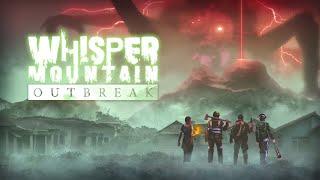 Whisper Mountain Outbreak - First Look Trailer