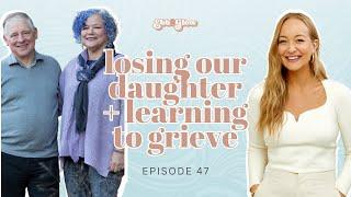 Losing Loved Ones And The Grieving Process with Dan and Nancy Loeffler