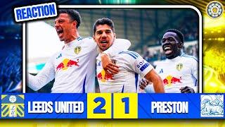 MASSIVE WIN! LEEDS UNITED EDGE CLOSER TO PROMOTION! - Leeds United 2-1 Preston Match Reaction!