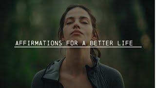 Affirmations For A Better Life (I AM )