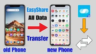 EasyShare se data transfer kaise kare | How transfer data from old phone to new phone EasyShare