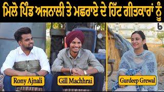 Interview with Lyricist Rony Ajnali & Gill Machhrai, lyricist l Gurdeep Grewal l B Social