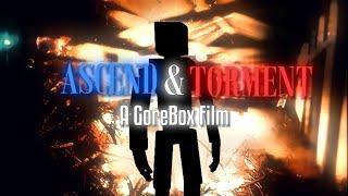 Ascend & Torment | GoreBox Film (Birthday Special)