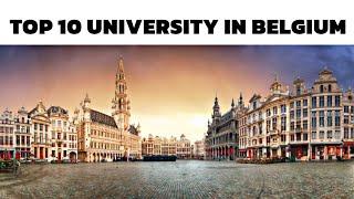 Top 10 University's In Belgium || Top 10 College's In Belgium || Best Universities In Belgium