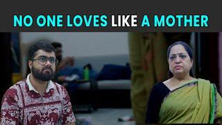 No One Loves Like a Mother | Rohit R Gaba