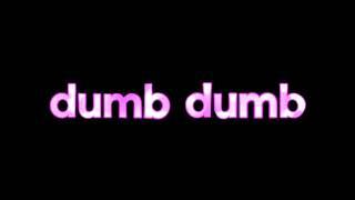 Dumb Dumb (Everyone is Dumb)- Mazie Edit Audio