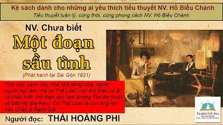 MỘT ĐOẠN SẦU TÌNH. Tác giả NV. Chưa biết. Người đọc: Thái Hoàng Phi