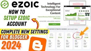 How To Setup Ezoic Account for Blogger 2024 | Ezoic Tutorial | 100% Ezoic Approval