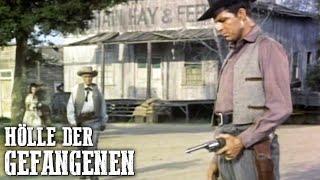 Hölle der Gefangenen | Klassischer Cowboyfilm | Deutsch | Westernfilm | Wilder Westen