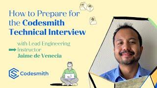 How to Prepare for the Codesmith Technical Interview