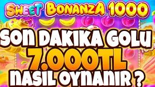 SWEET BONANZA 1000  YENİ SLOT OYUNU  7.000TL İLE SON DAKIKA GOLUNU ATTIK 15 KATI KAZANÇ MAX WİN