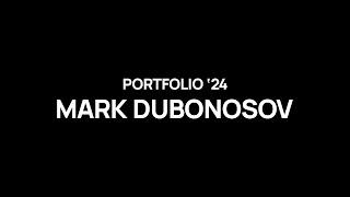 MARK DUBONOSOV SHOWREEL 2024