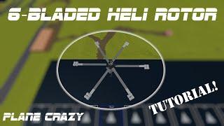 6-Bladed Helicopter Rotor Tutorial || Roblox Plane Crazy