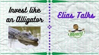 Investment Talk Daily | Invest like an Alligator