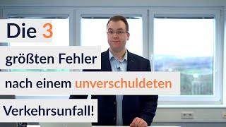 Unverschuldeter Verkehrsunfall? Diese 3 Fehler solltest du auf keinen Fall machen! | UNFALLANWÄLTE