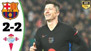 Barcelona Vs Celta Vigo 2-2 All Goals Highlight | La-Ligq Match 2024 Full HD |