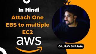 AWS Tutorials - 28 - Attach One EBS Volume to Multiple EC2 Instance