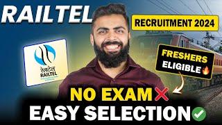 RAILWAY 2024 | NO EXAM - EASY SELECTION | Freshers Eligible