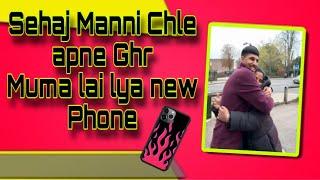 Sehaj Manni Chle Vapis Te Mama lai lya New Phone 