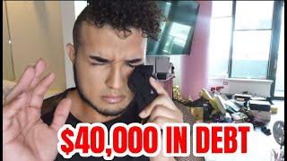 IM $40,000 IN DEBT LOST MY APARTMENT