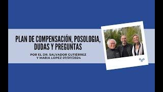 DESCUBRE 2/2: PLAN DE COMPENSACIÓN, POSOLOGIA, DUDAS Y PREGUNTAS por el Dr. Salvador y Maria López