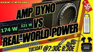 AMPLIFIER DYNO vs REAL WORLD POWER : Kickin’ it with Andy EP 51