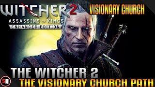 The Witcher 2: Assassins of Kings - The Visionary Church