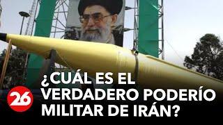 ¿Cuál es el verdadero poderío militar de Irán?