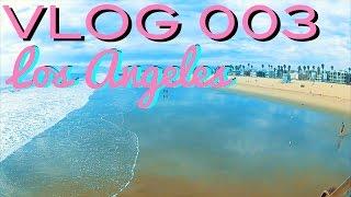 LA VLOG 003: Los Angeles/Los Santos