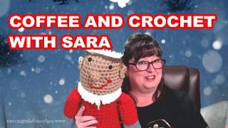 COFFEE AND CROCHET WITH SARA (40) DEC. GIVE AWAY! #crochet #crochetvideo