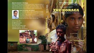 PVTG.SNO:33. KORAGA TRIBE - UNDER THE THREAT OF SURVIVAL: A  FILM BY PROF. T. SUBRAMANYAM NAIDU