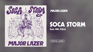 Major Lazer - Soca Storm (feat. Mr.Killa) [Official Audio]