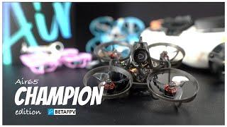 BETAFPV AIR65 CHAMPION - Why Limited Edition?